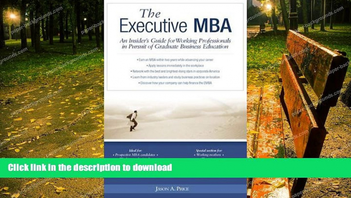 FAVORITE BOOK  Executive MBA: An Insider s Guide for Working Professionals in Pursuit of Graduate