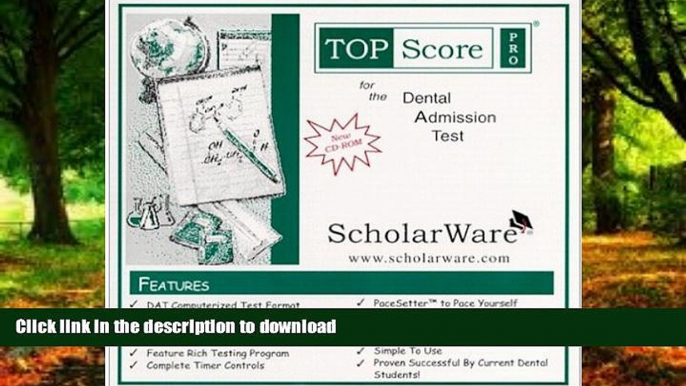 GET PDF  Dental Admission Test (DAT) Computerized Sample Tests and Guide, TopScore Pro for the