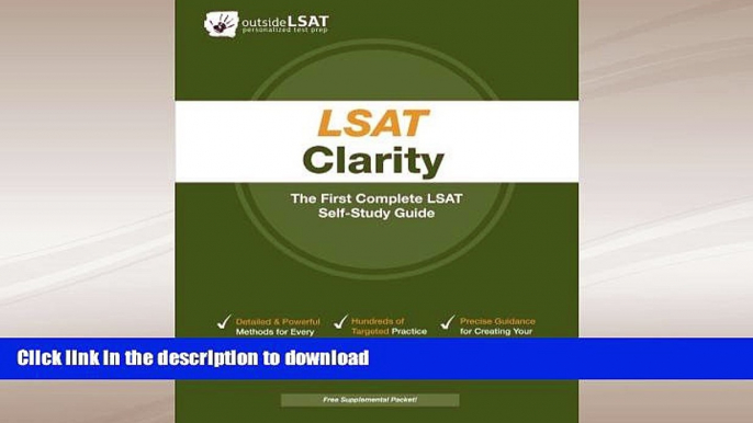 FAVORITE BOOK  LSAT Clarity: The First Complete LSAT Self-Study Guide- Master the Games, Logical