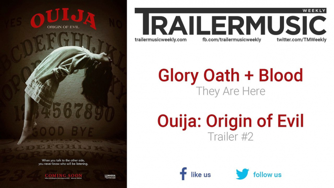 Ouija: Origin of Evil - Trailer #2 Exclusive Music (Glory Oath + Blood - They Are Here)