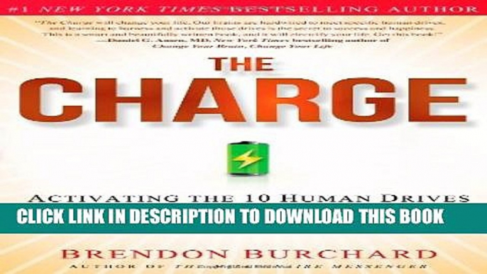 [PDF] The Charge: Activating the 10 Human Drives That Make You Feel Alive Popular Online