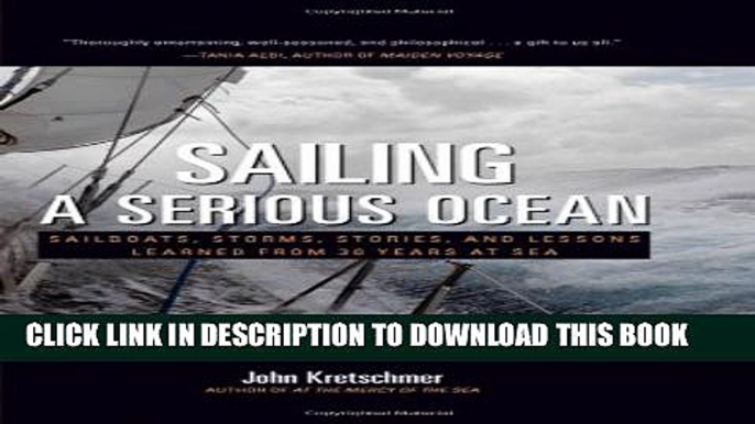 Collection Book Sailing a Serious Ocean: Sailboats, Storms, Stories and Lessons Learned from 30