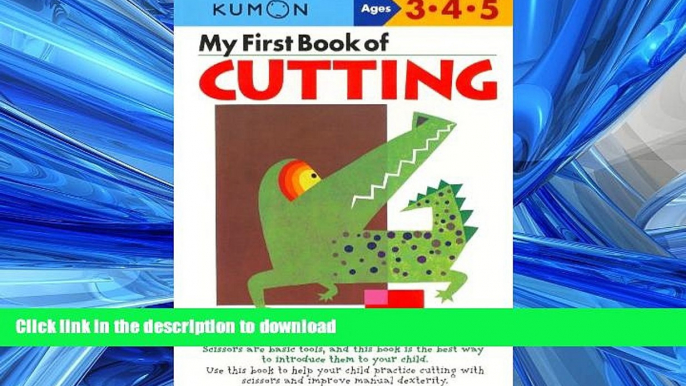 FAVORIT BOOK My First Book Of Cutting (Kumon Workbooks) READ EBOOK