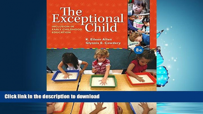 READ ONLINE The Exceptional Child: Inclusion in Early Childhood Education FREE BOOK ONLINE