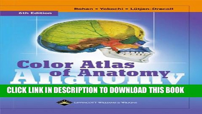 New Book Color Atlas of Anatomy: A Photographic Study of the Human Body (Color Atlas of Anatomy