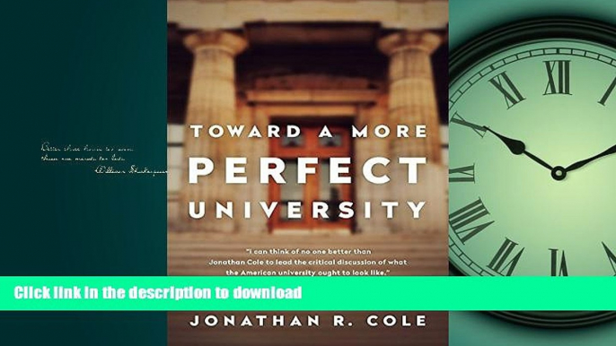 READ THE NEW BOOK Toward a More Perfect University READ EBOOK