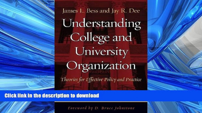 FAVORIT BOOK Understanding College and University Organization: Theories for Effective Policy and