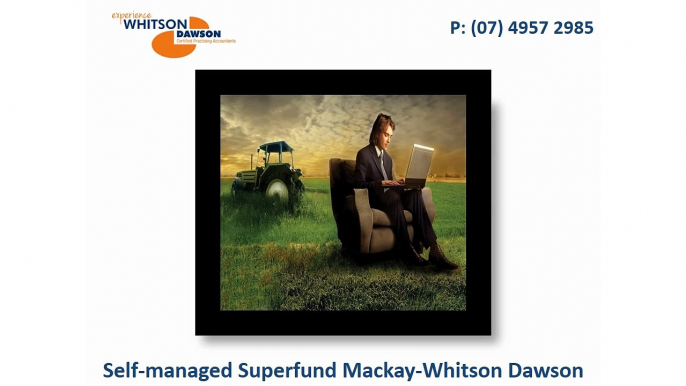 Self-managed Superfund Mackay-Whitson Dawson