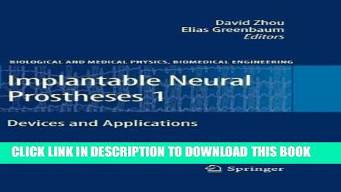 New Book Implantable Neural Prostheses 1: Devices and Applications (Biological and Medical