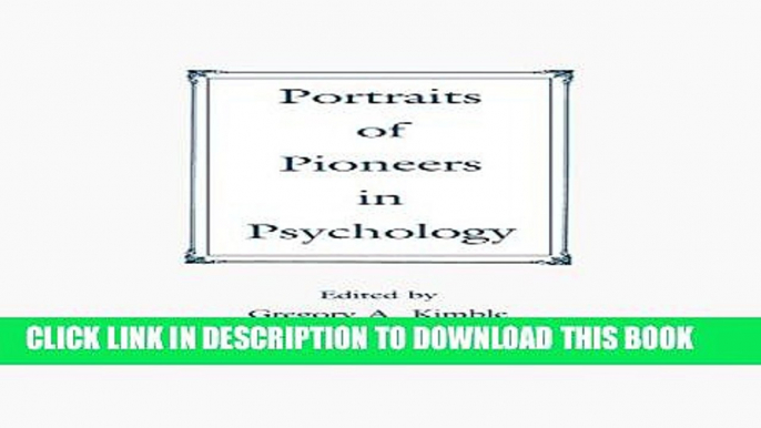 [PDF] Portraits of Pioneers in Psychology: 1 (Portraits of Pioneers in Psychology (Hardcover APA))