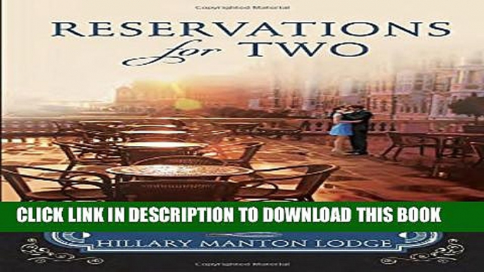 [PDF] Reservations for Two: A Novel of Fresh Flavors and New Horizons (Two Blue Doors) Popular