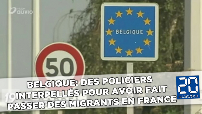 Les policiers belges interpellés parce qu'ils convoyaient des migrants en France