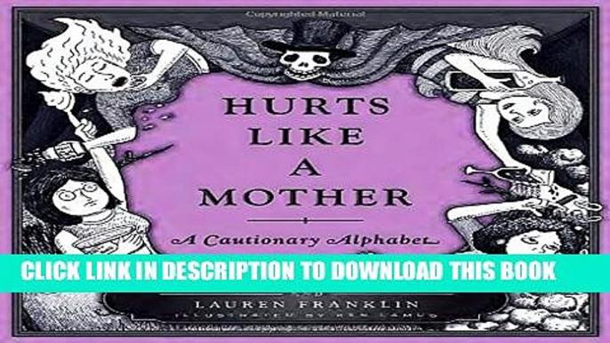 New Book Hurts Like a Mother: A Cautionary Alphabet