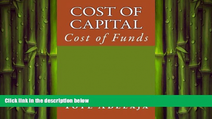 READ book  Cost of Capital: Cost of Funds  FREE BOOOK ONLINE