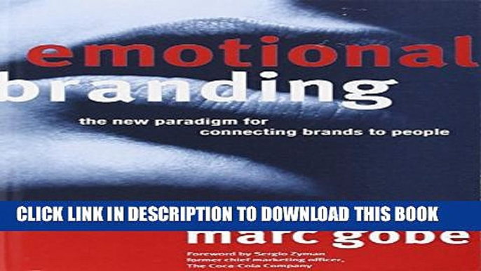 [PDF] Emotional Branding: The New Paradigm for Connecting Brands to People Full Colection