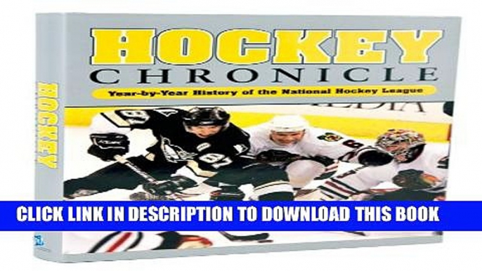 [PDF] Hockey Chronicle 2007: Year by Year History of the National Hockey League Popular Collection