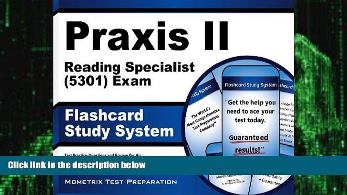 Big Deals  Praxis II Reading Specialist (5301) Exam Flashcard Study System: Praxis II Test