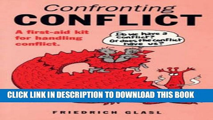 New Book Confronting Conflict: A First-Aid Kit for Handling Conflict