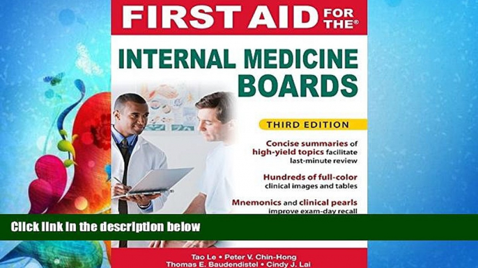 complete  First Aid for the Internal Medicine Boards, 3rd Edition (First Aid Series)