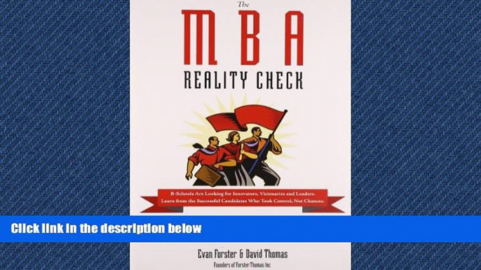 Popular Book The MBA Reality Check: Make the School You Want, Want You