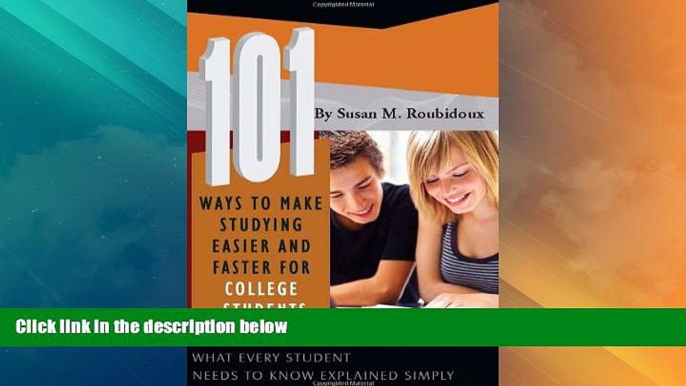 Big Deals  101 Ways to Make Studying Easier and Faster for College Students: What Every Student