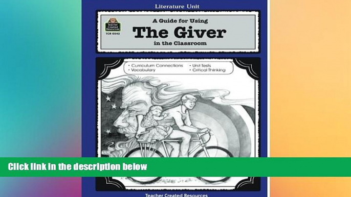 Big Deals  A Guide for Using The Giver in the Classroom (Literature Units)  Free Full Read Best