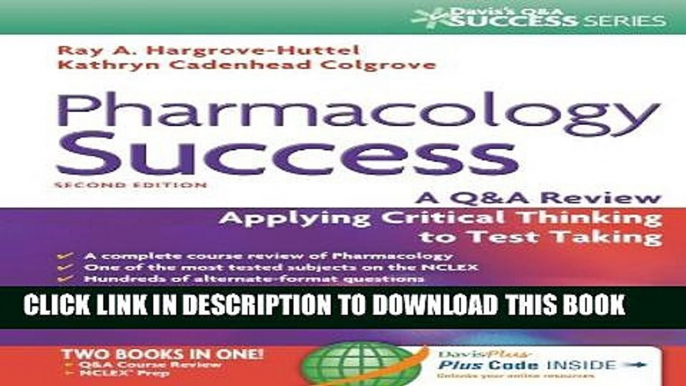 [PDF] Pharmacology Success: A Q A Review Applying Critical Thinking to Test Taking ( Second