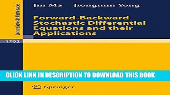 [PDF] Forward-Backward Stochastic Differential Equations and their Applications Full Online