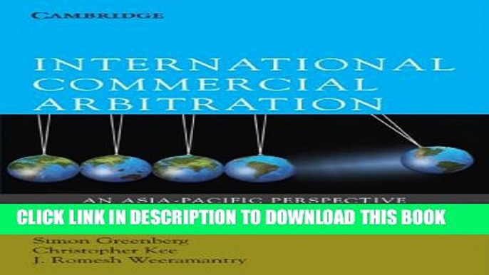 [PDF] International Commercial Arbitration: An Asia-Pacific Perspective Full Colection