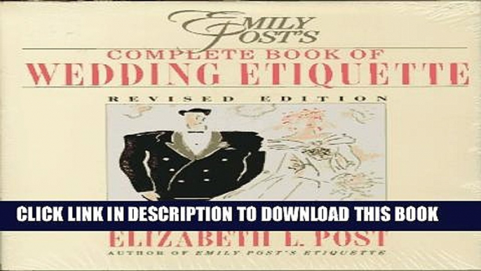 [PDF] Emily Post s Complete Book of Wedding Etiquette Including Planner: Emily Post s Wedding