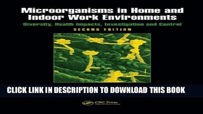 [Read PDF] Microorganisms in Home and Indoor Work Environments: Diversity, Health Impacts,