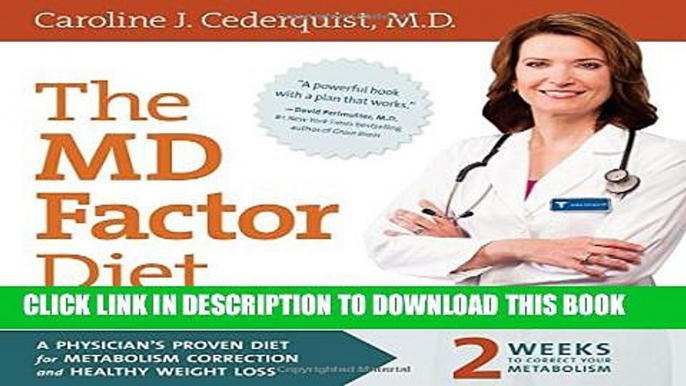 Collection Book The MD Factor Diet: A Physicianâ€™s Proven Diet for Metabolism Correction and