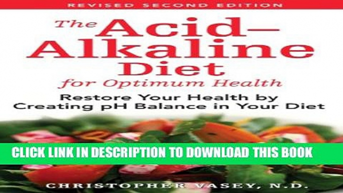 Collection Book The Acid-Alkaline Diet for Optimum Health: Restore Your Health by Creating pH