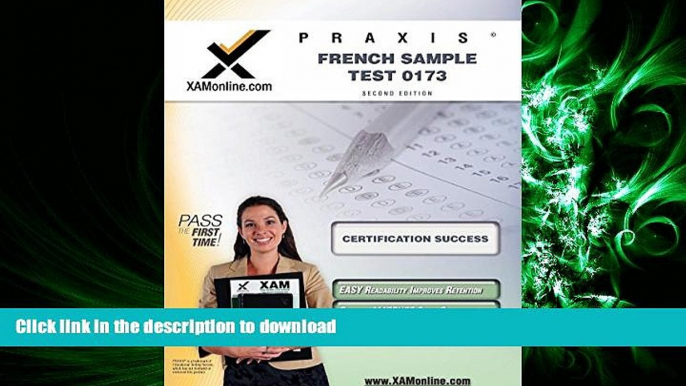 READ ONLINE Praxis French Sample Test 0173 Teacher Certification Test Prep Study Guide (XAM