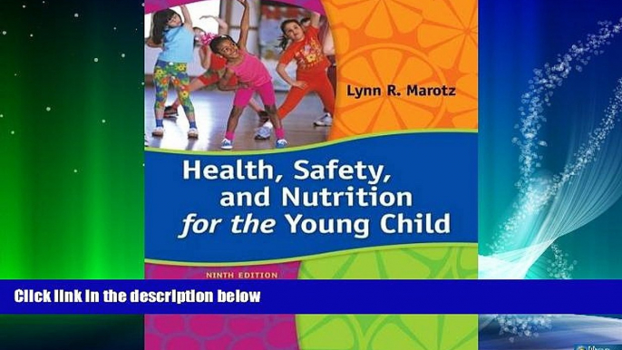 Big Deals  Health, Safety, and Nutrition for the Young Child, 9th Edition  Free Full Read Most