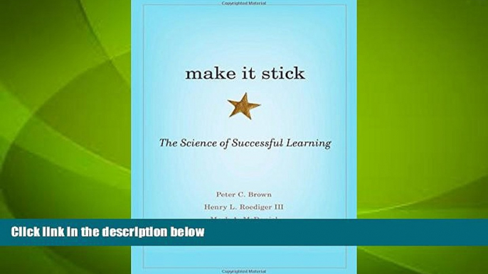 Big Deals  Make It Stick: The Science of Successful Learning  Free Full Read Best Seller