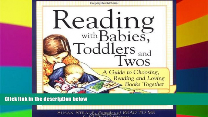 Big Deals  Reading with Babies, Toddlers and Twos: A Guide to Choosing, Reading and Loving Books