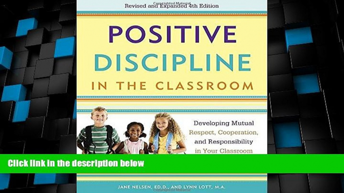 Big Deals  Positive Discipline in the Classroom: Developing Mutual Respect, Cooperation, and