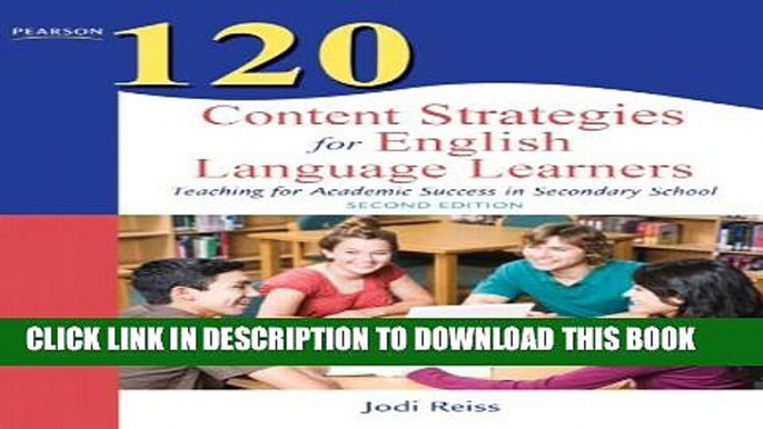 Collection Book 120 Content Strategies for English Language Learners: Teaching for Academic