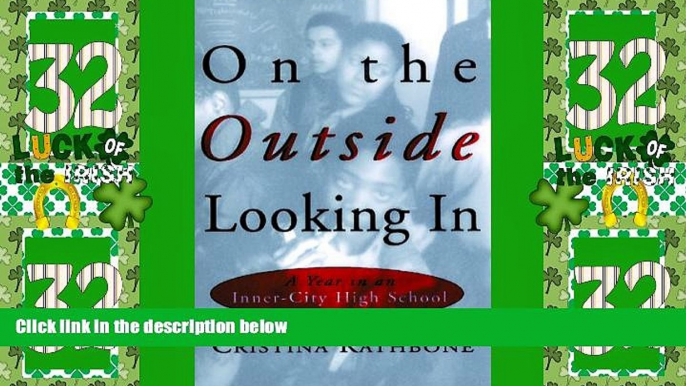 Big Deals  On the Outside Looking In: A Year in an Inner-City High School  Best Seller Books Best