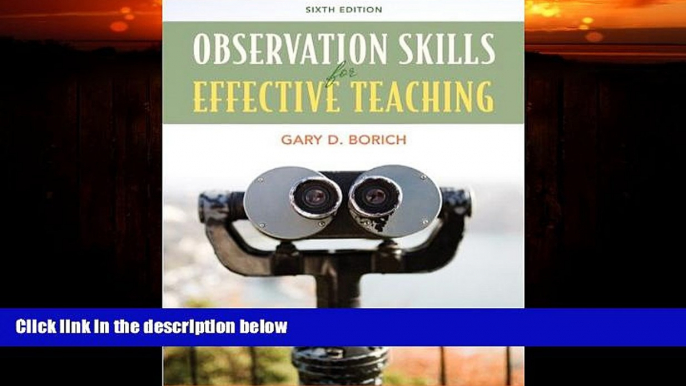 Big Deals  Observation Skills for Effective Teaching (6th Edition)  Free Full Read Best Seller