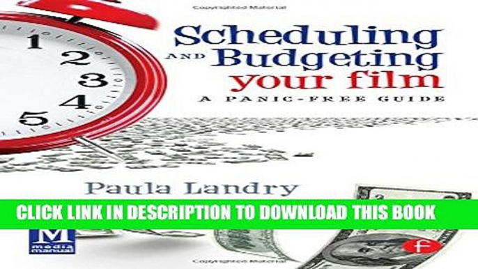 Collection Book Scheduling and Budgeting Your Film: A Panic-Free Guide