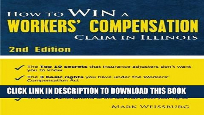 New Book How to Win a Workers  Compensation Claim in Illinois, 2nd Edition