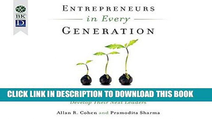 New Book Entrepreneurs in Every Generation: How Successful Family Businesses Develop Their Next