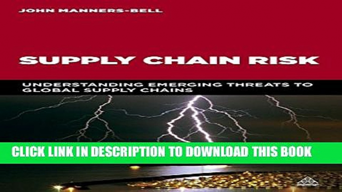 Collection Book Supply Chain Risk: Understanding Emerging Threats to Global Supply Chains