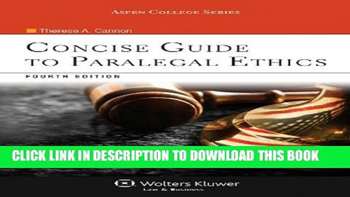 [PDF] Concise Guide To Paralegal Ethics, (with Aspen Video Series: Lessons in Ethics), Fourth