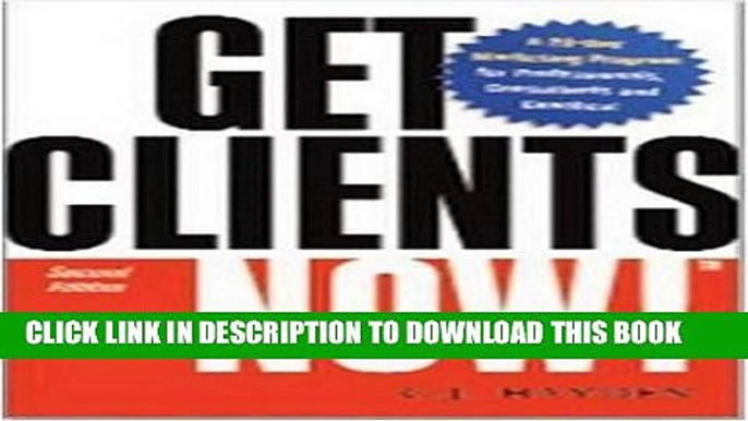 [PDF] Get Clients Now!(TM): A 28-Day Marketing Program for Professionals, Consultants, and Coaches