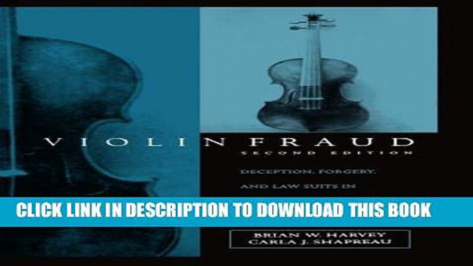 [PDF] Violin Fraud: Deception, Forgery, Theft, and Lawsuits in England and America Full Online