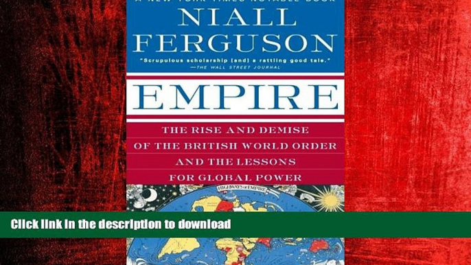 FAVORIT BOOK Empire: The Rise and Demise of the British World Order and the Lessons for Global