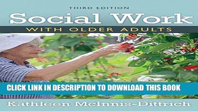 [PDF] Social Work With Older Adults (3rd Edition) Popular Colection